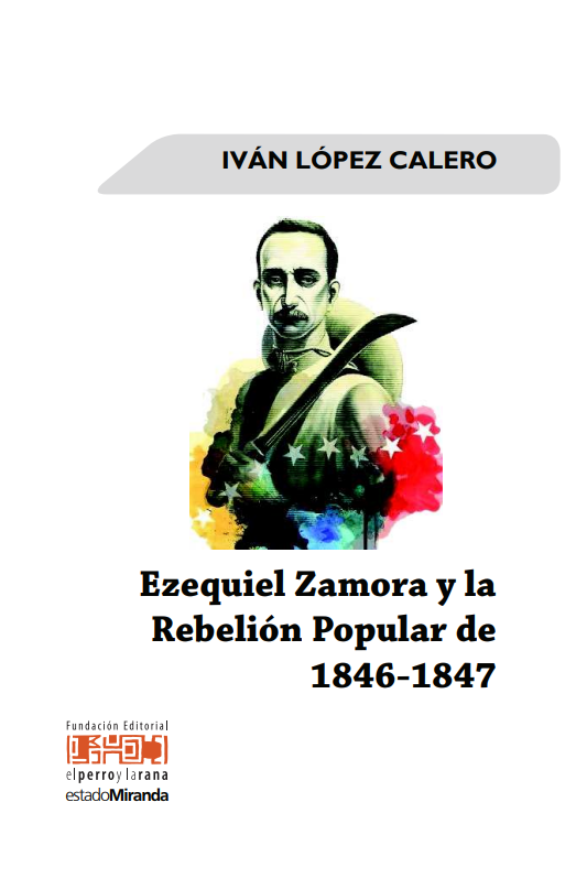 Ezequiel Zamora y la Rebelión Popular de 1846 y 1847